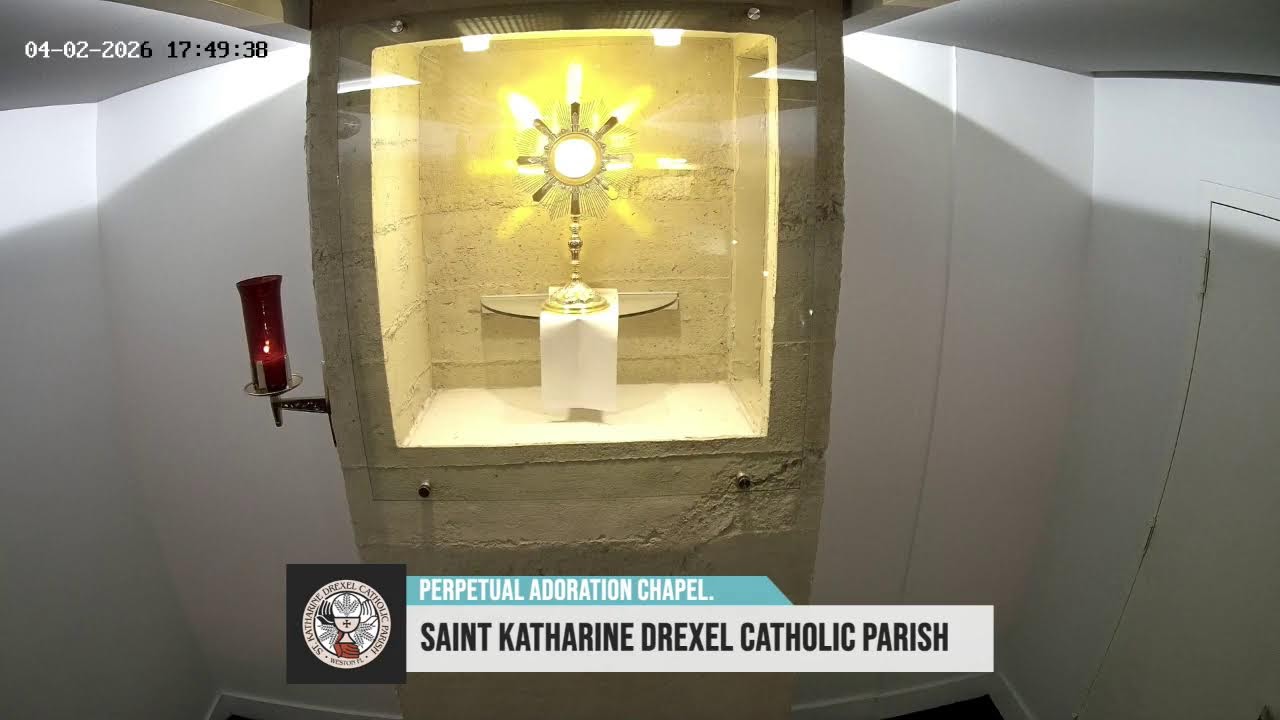 Perpetual Adoration Chapel - St Katharine Drexel Catholic Parish