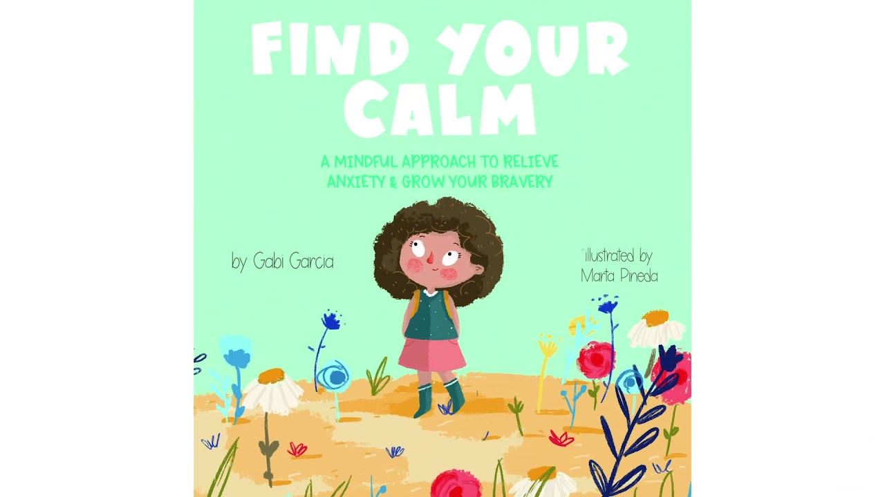 Find Your Calm by Gabi Garcia