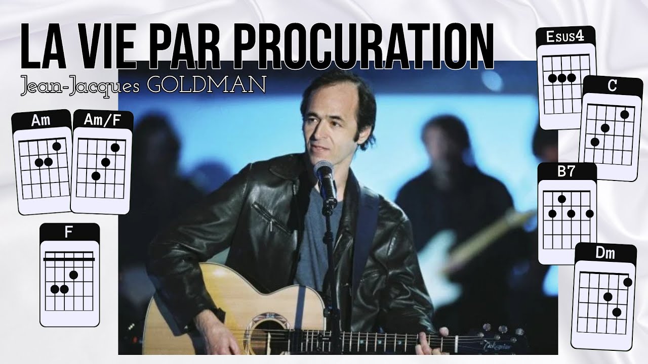 La vie par procuration - Jean-Jacques Goldman - Cover Guitare avec Accords