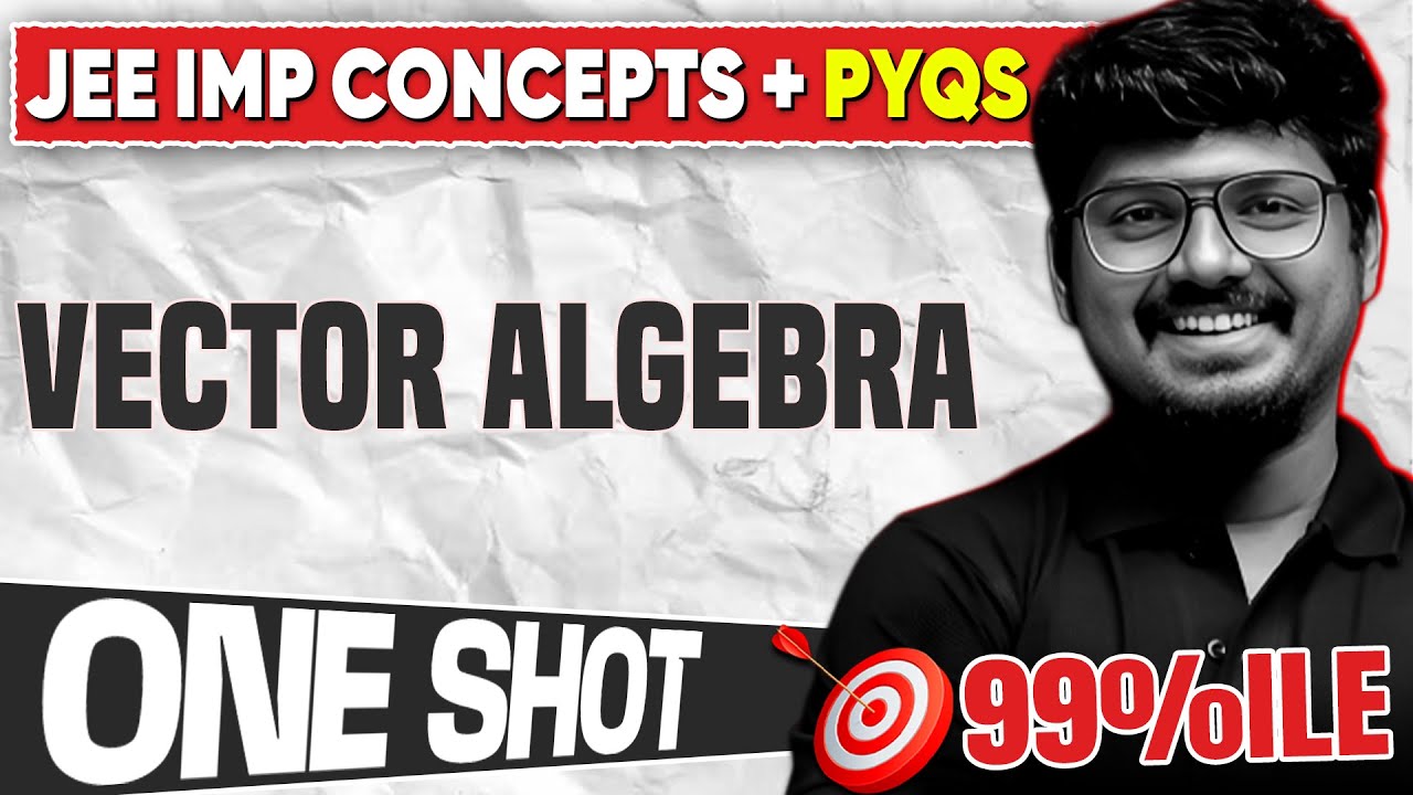 Vector Algebra One Shot | Imp Concepts + PYQs | JEE 2026 | 45 Days FREE Crash Course | Telugu