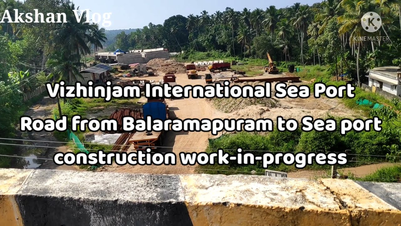 Vizhinjam International Sea Port -Road construction work-in-progress, Thalakkode, Near Vizhinjam