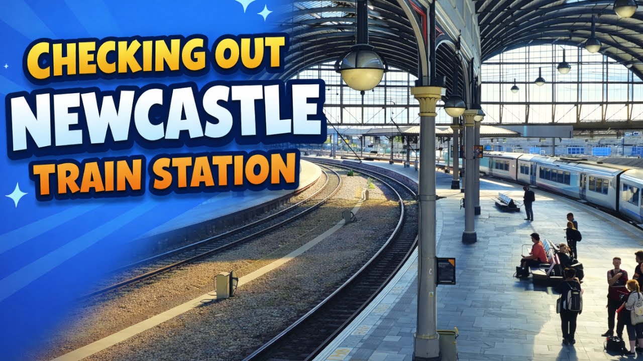 Checking Out Newcastle Train Station