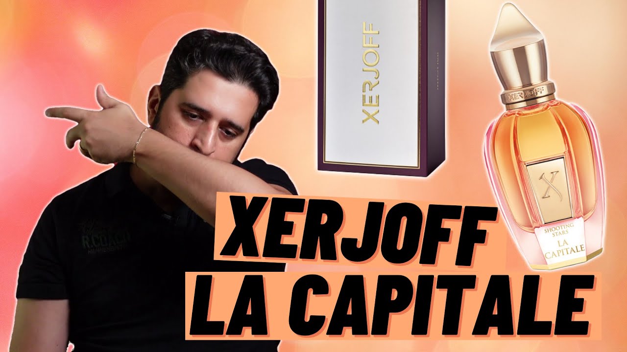 Xerjoff LA CAPITALE - Fragrance Review