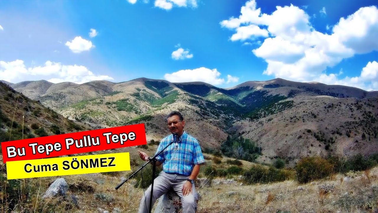 Bu Tepe Pullu Tepe Cuma SÖNMEZ