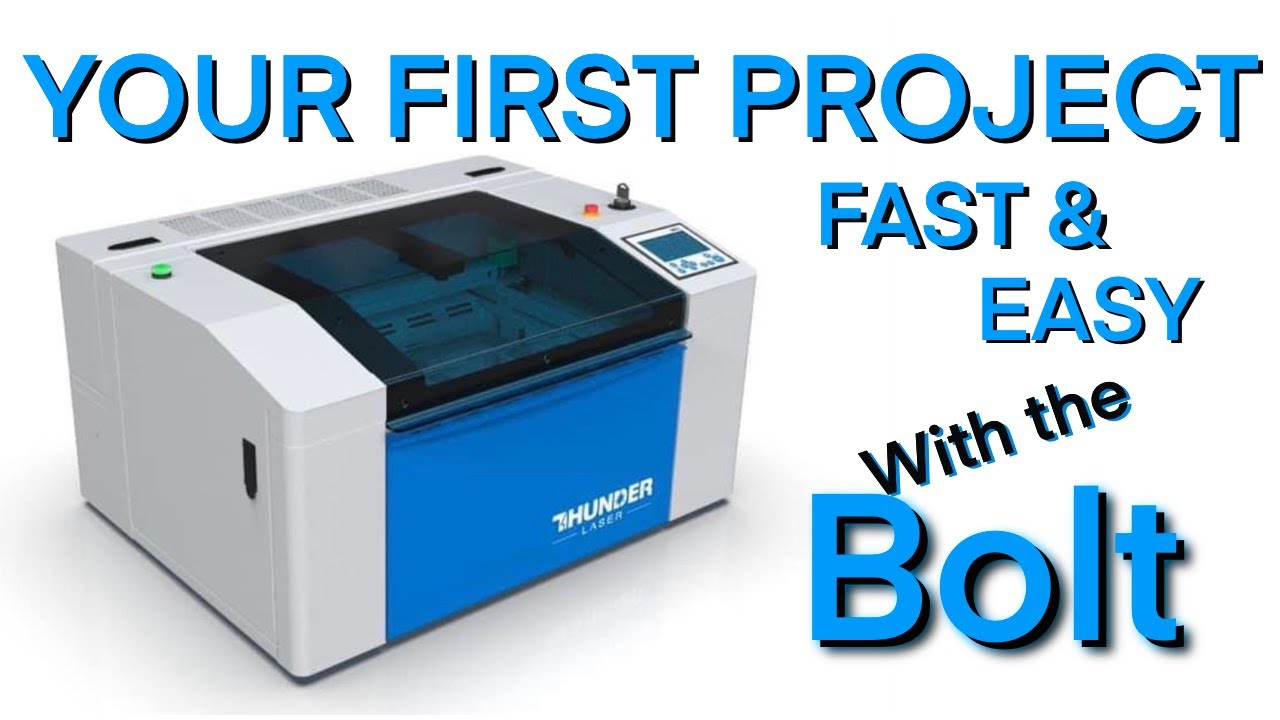 Your First Project with the Thunder Bolt Rf Desktop Laser