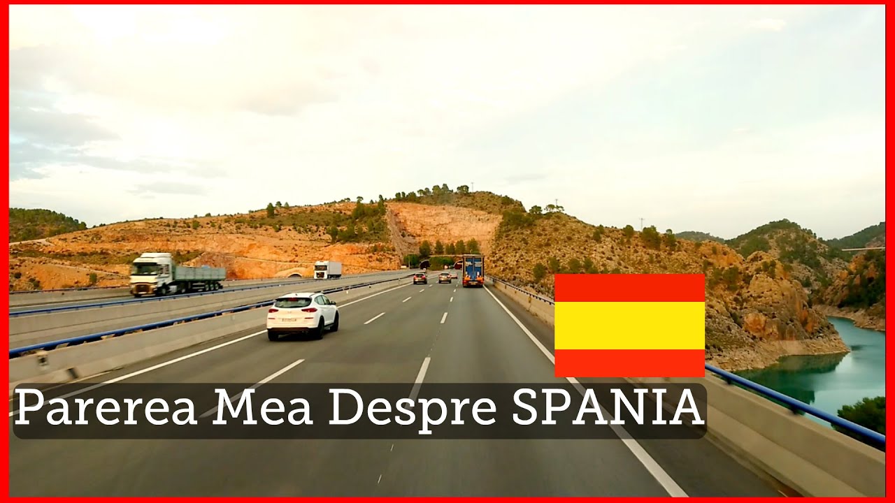 Parerea mea despre SPANIA aspect, curatenie, preturi, oameni, drumuri