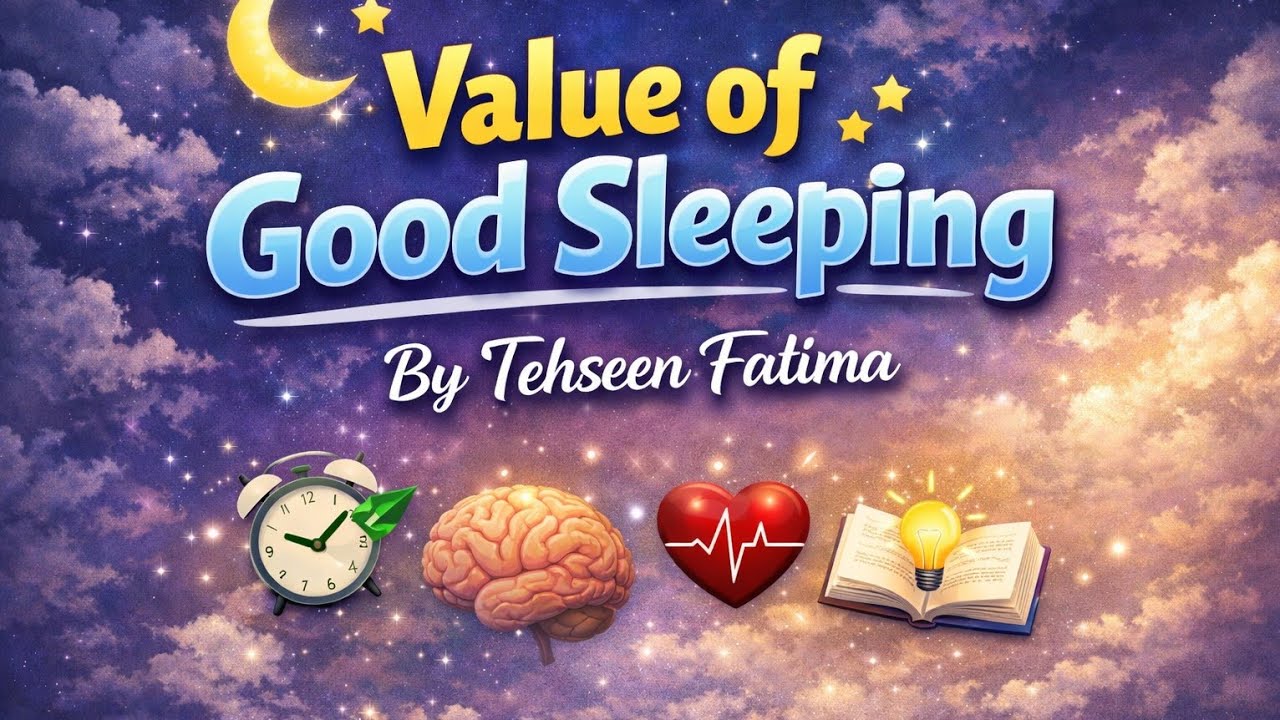 Value of good Sleeping By Tehseen Fatima