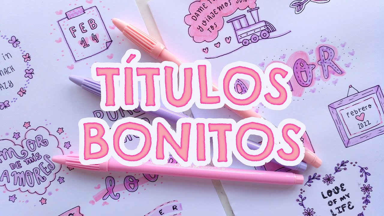 TÍTULOS BONITOS para PORTADAS, APUNTES y NOTITAS de AMOR ✨ Con ideas de FECHAS para CUADERNOS