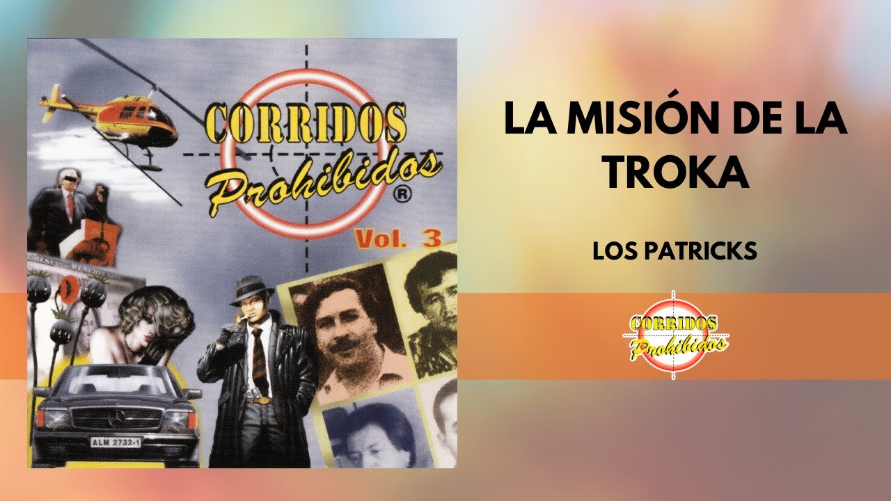 La Misión de la Troka - Los Patricks De Colombia | Corrido Norteño | Video Letra