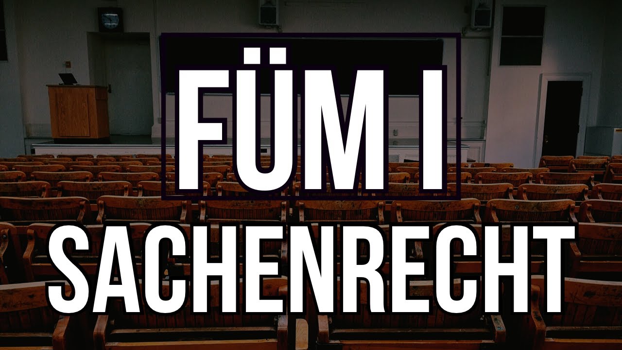 Hehenberger Rechtskurse GRATIS | FÜM I | Sachenrecht