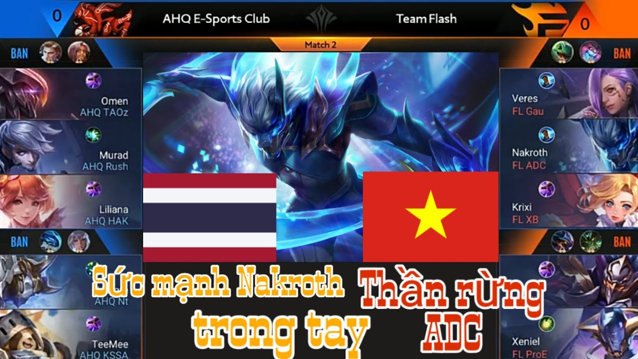 AIC 2019 - Team Flash vs AHQ Thái Lan ván 1 - Sức mạnh của Nakroth trong tay thần rừng ADC