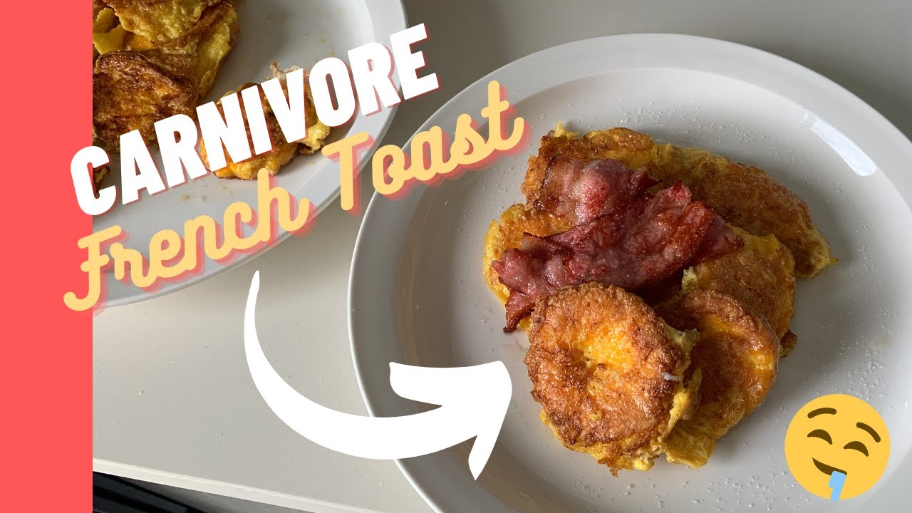 Carnivore Dessert - French Toast