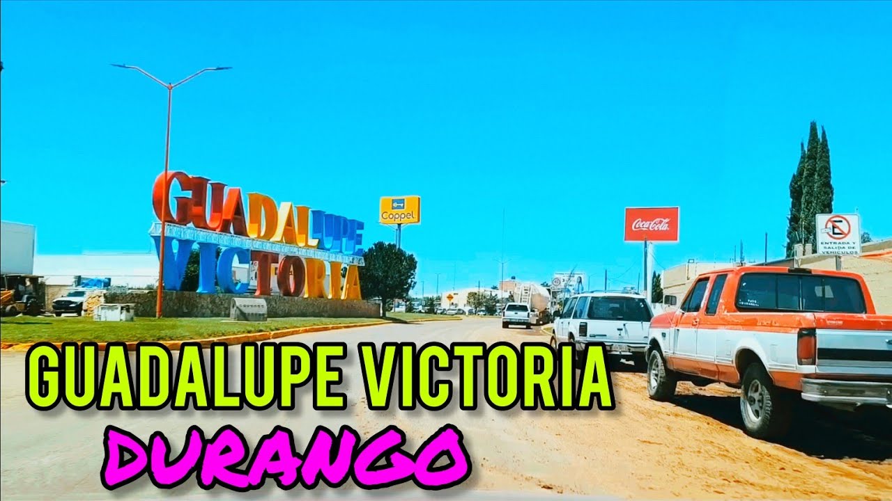 GUADALUPE VICTORIA DURANGO MEXICO
