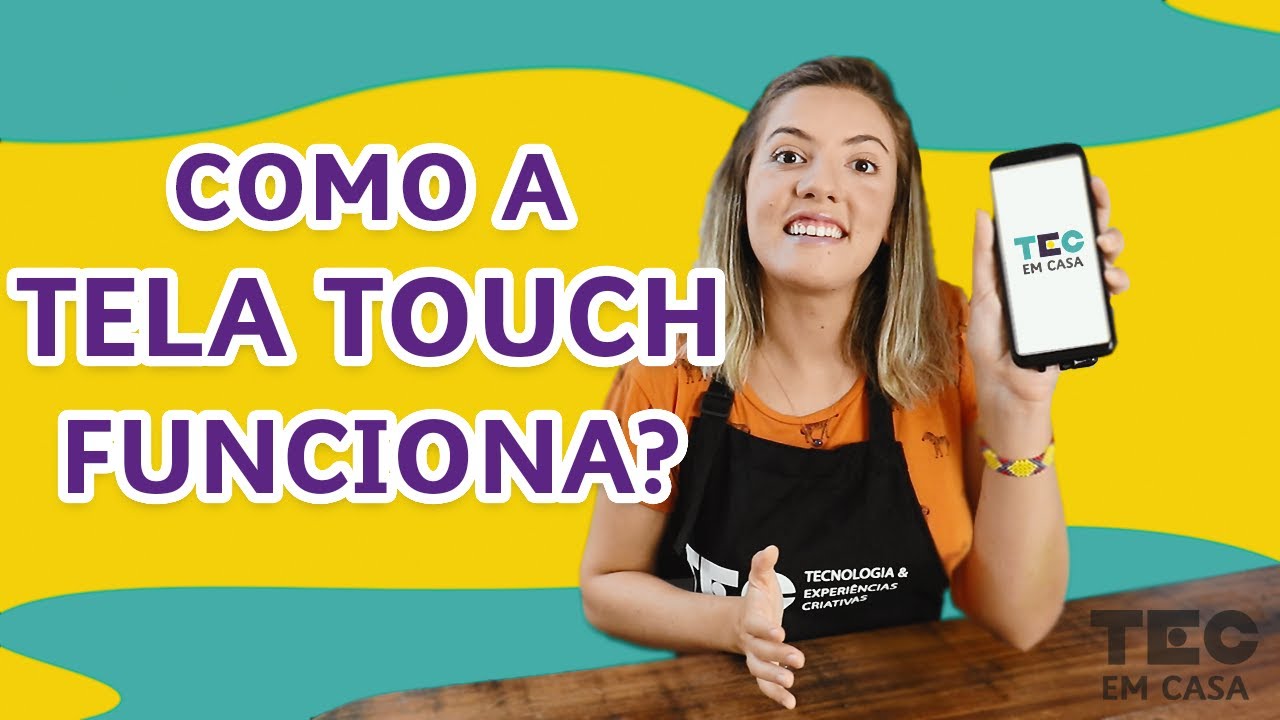Aprenda como a tela touch do seu celular funciona!