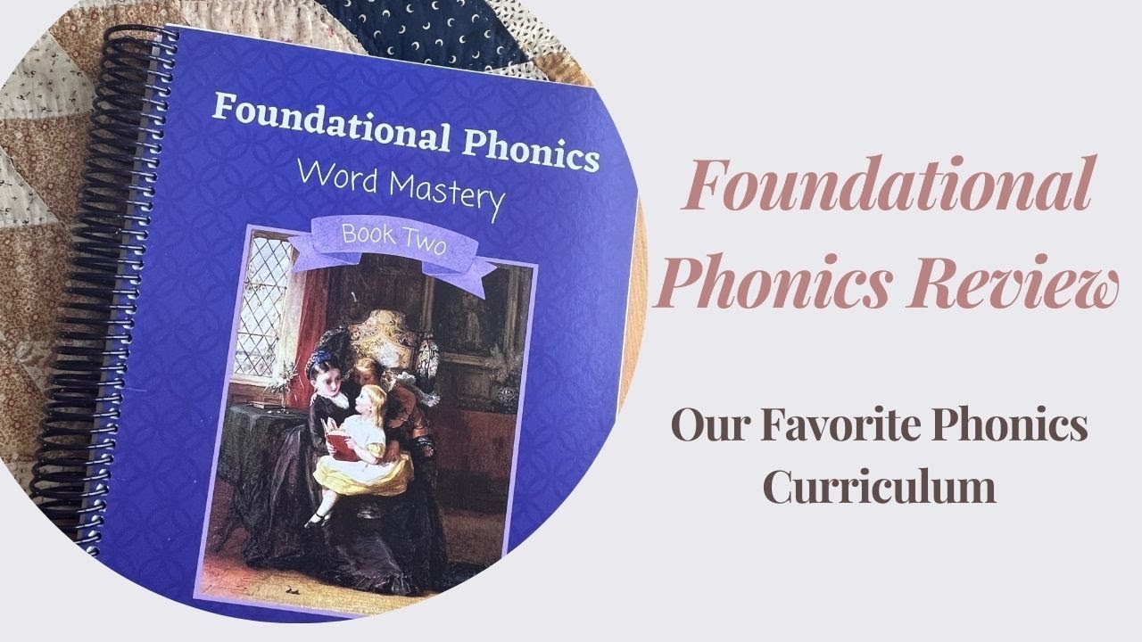 Foundational Phonics Review | Our Favorite Phonics Curriculum