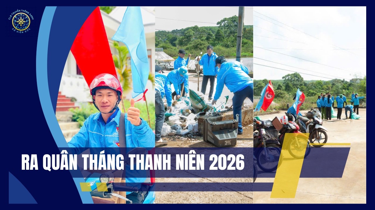 Hưởng ứng Tháng Thanh niên 2026 | Truyền Thông Xanh Kiến Đức