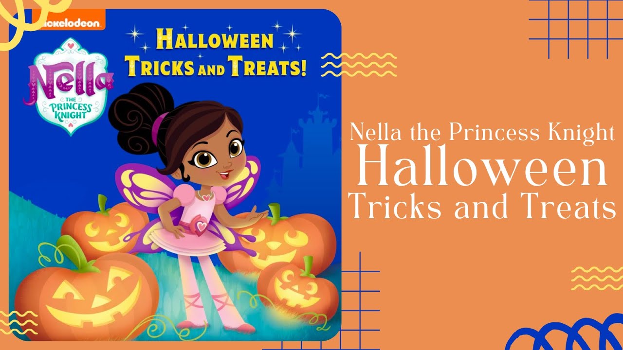 👻 Nella the Princess Knight Halloween Tricks and Treats 👻 Nickelodeon Stories for Kids Read Aloud