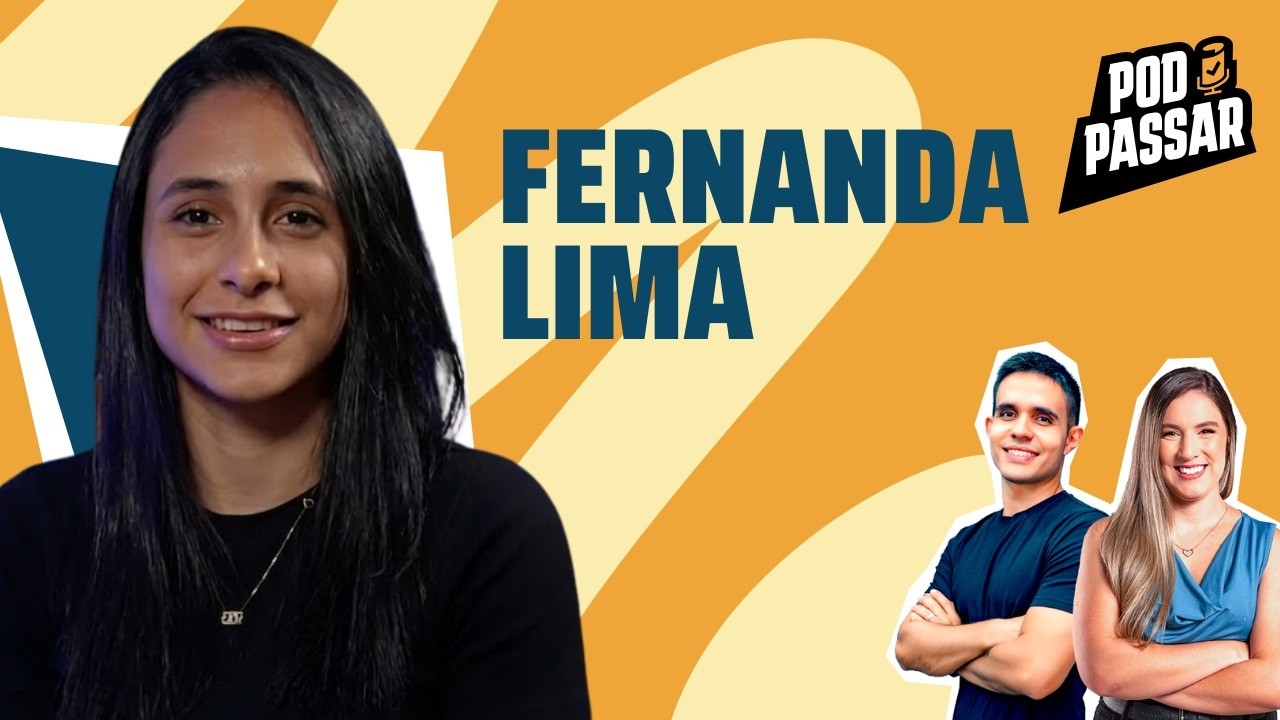 Fernanda Lima - Servidora do TCU - PodPassar #106