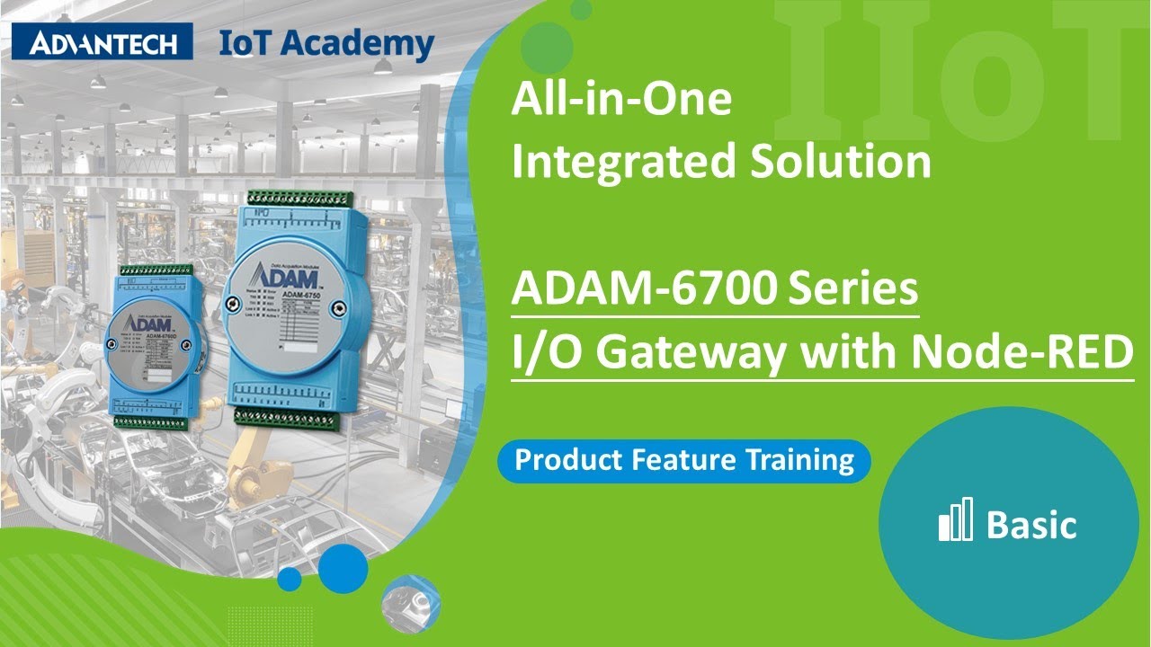 Connecting OT & IT, All-in-One Intelligent I/O Gateway ADAM-6700 with Node-RED