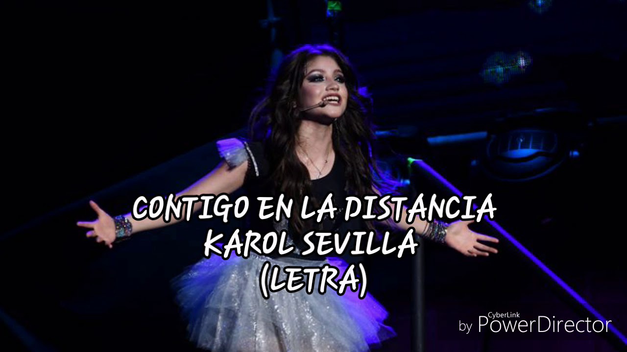 CONTIGO EN LA DISTANCIA - KAROL SEVILLA - (LETRA)
