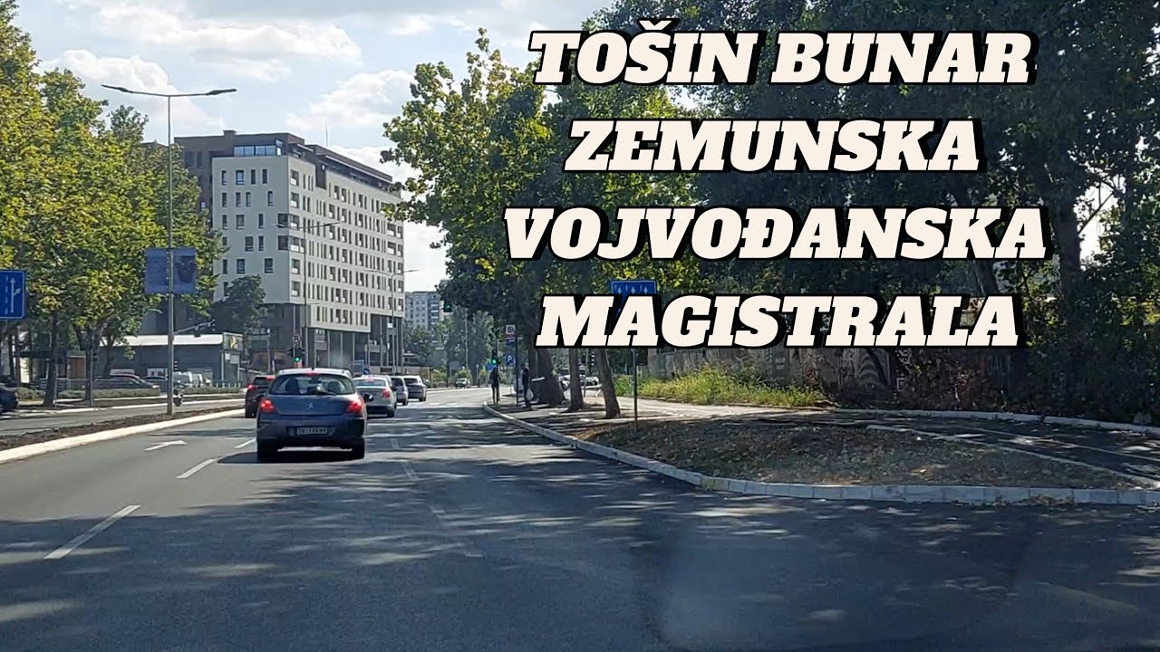 Beograd od To&scaron;inog bunara preko Zemunske pa Vojvođanske do magistrale Nbg-Surčin stari i novi deo