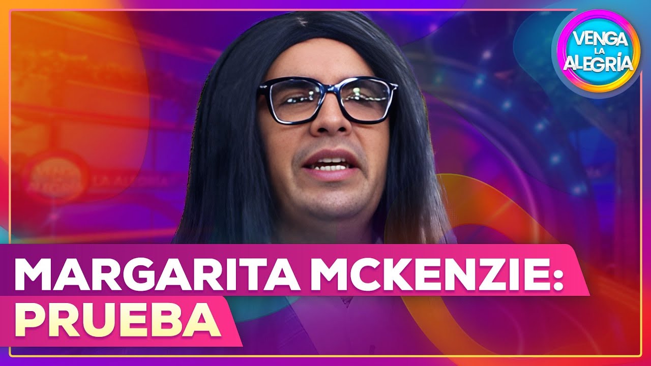 Margarita McKenzie: prueba de trabajo en equipo💼📊 | 24.03.25 | Venga la Alegría