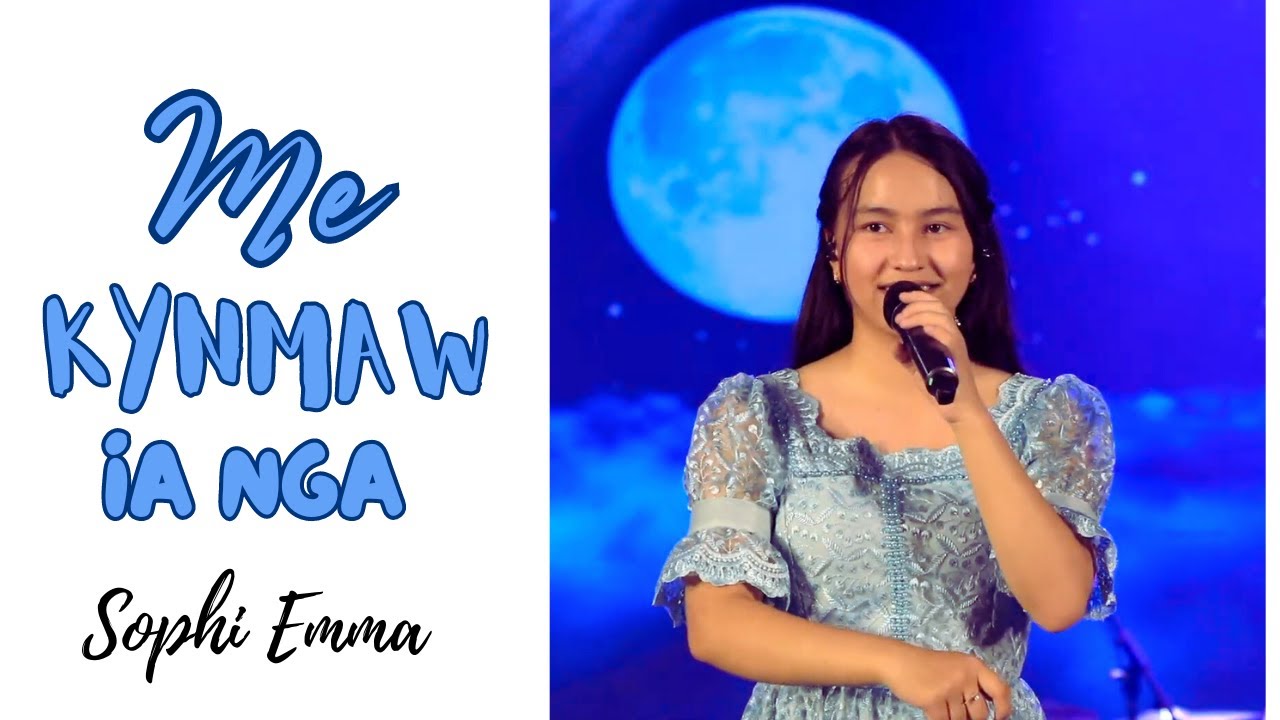 Me Kynmaw Ia nga | Live at u Soso Tham 2023 | Sophi Emma (Self Composed)