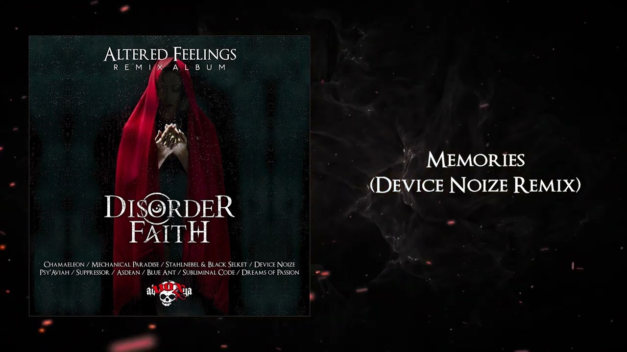 Disorder Faith - Memories (Device Noize Remix)