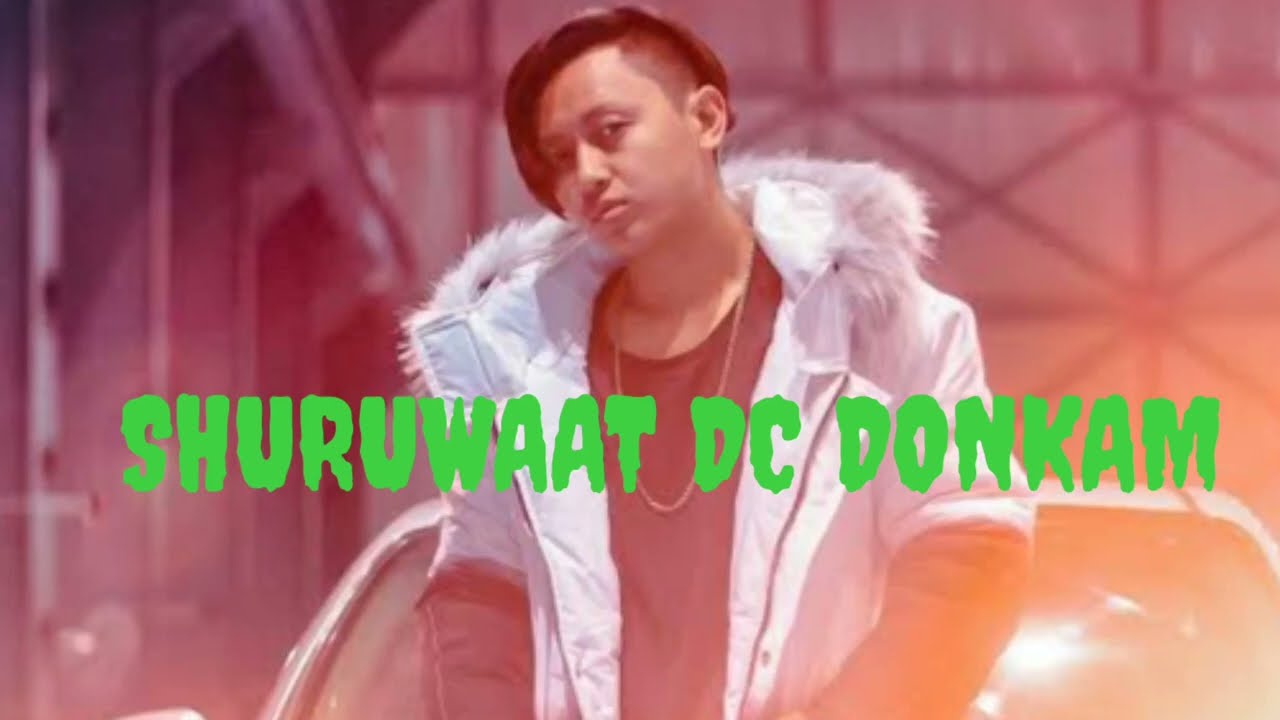 SHURUWAAT DC DONKAM LYRICS VIDEO