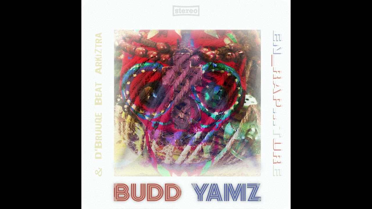 BUDD YAMZ & D'BRUUQE BEAT ARKIZTRA - En_Rap...tURe (Tequila Killah EP)