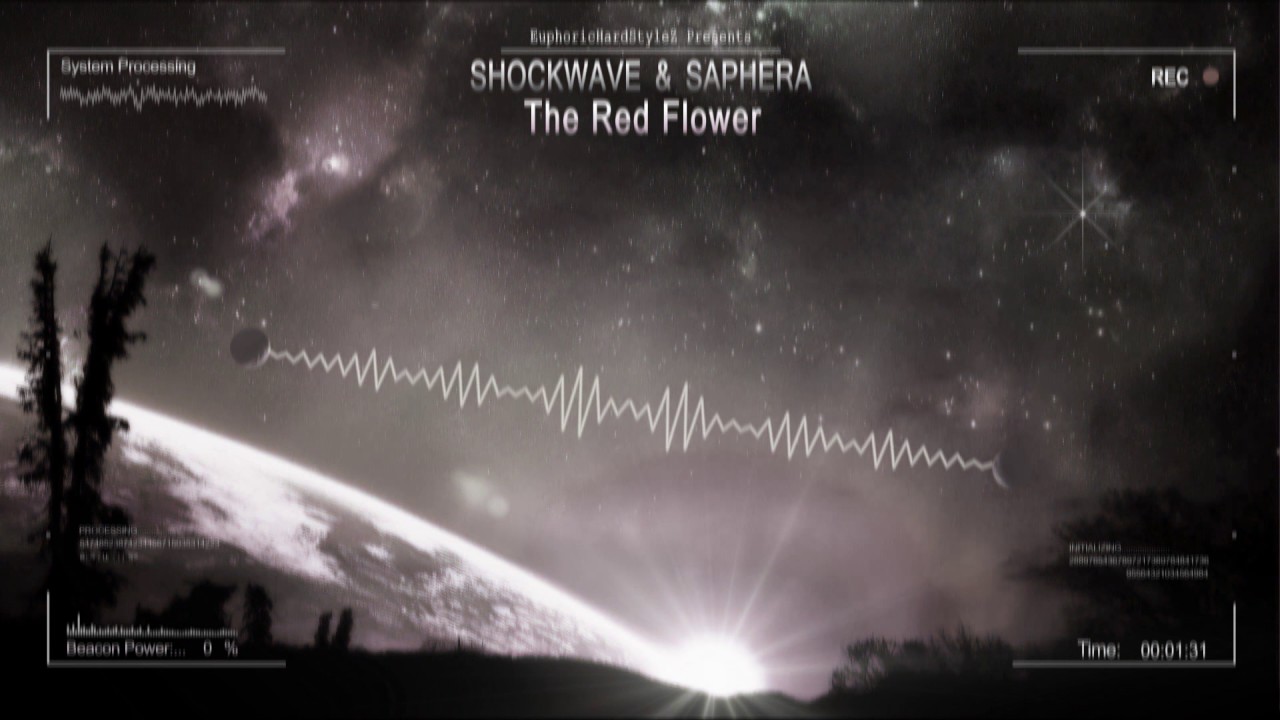 Shockwave & Saphera - The Red Flower [HQ Edit]
