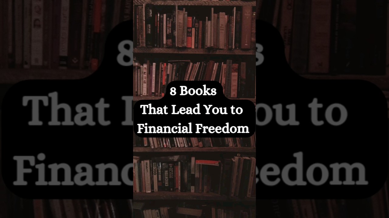8 Books that Lead You to Financial Freedom 📚