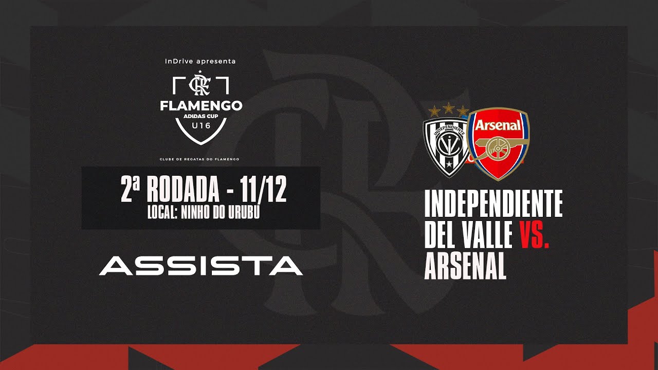 Flamengo Adidas Cup Sub-16 | Independiente Del Valle x Arsenal - AO VIVO - 11/12