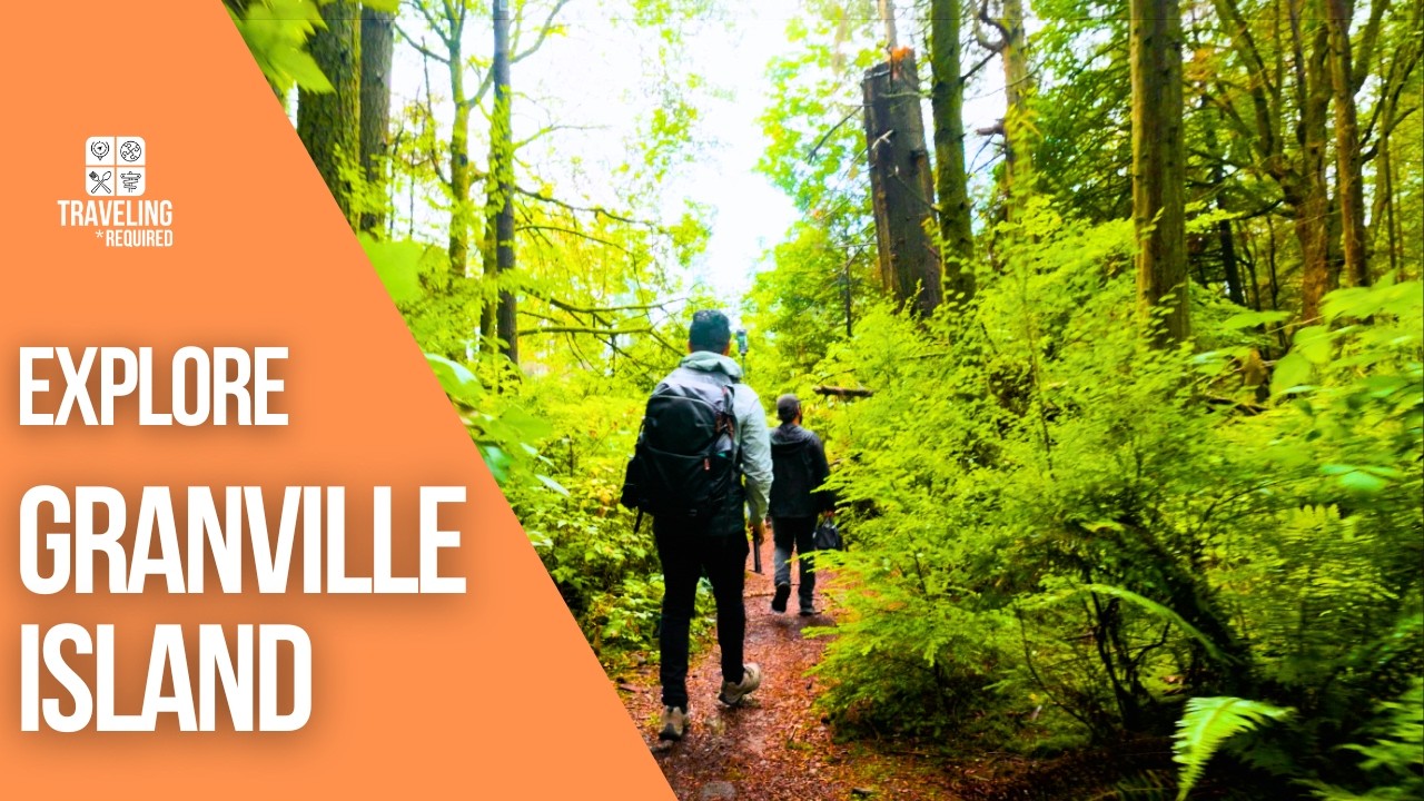 Exploring Granville Island: A Hidden Gem of Vancouver