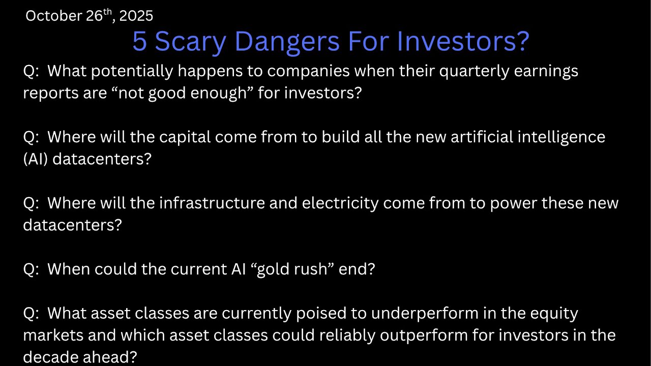 5 Scary Dangers For Investors?