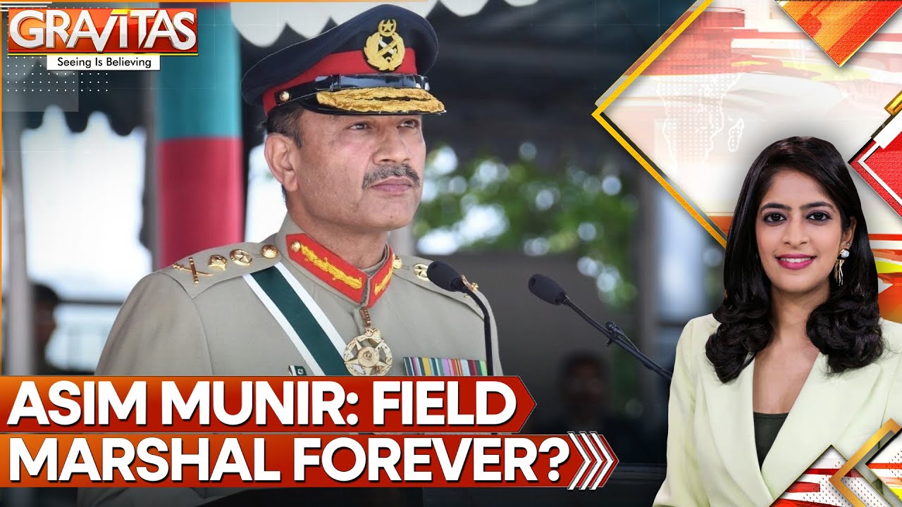 Pakistan Pushes To Make Asim Munir 'Field Marshal For Life' | GRAVITAS