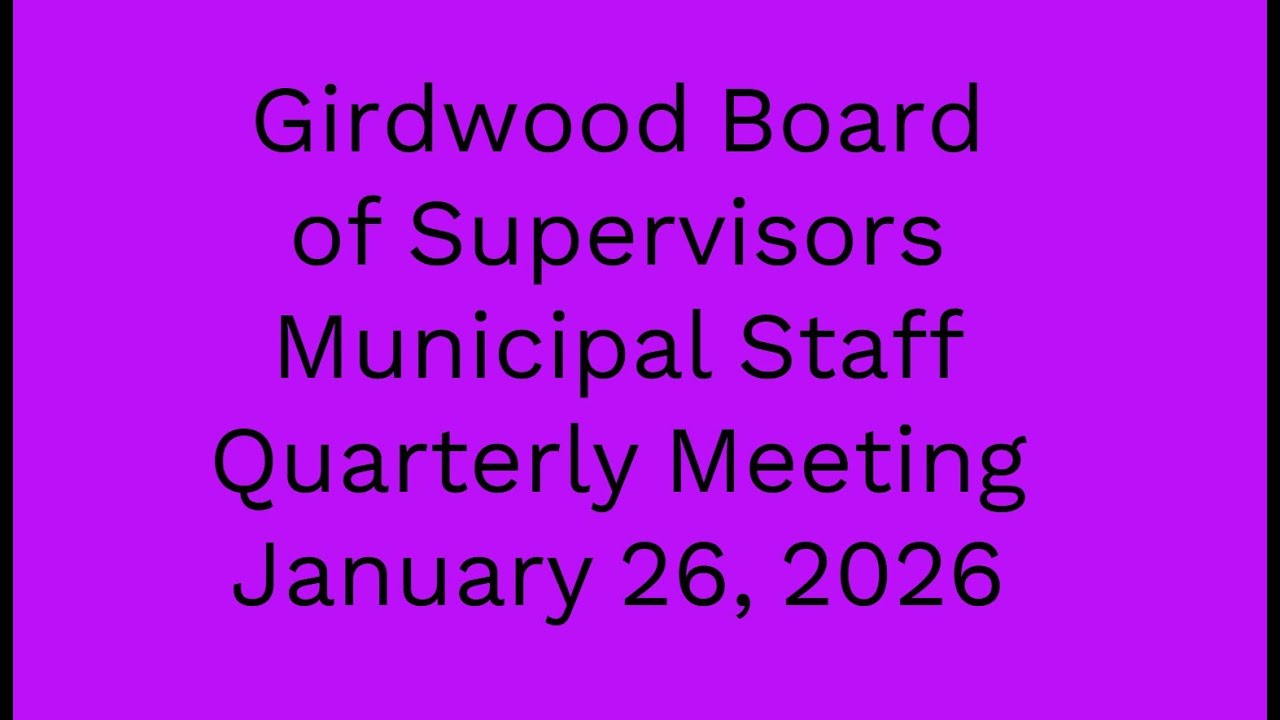 Girdwood Board of Supervisors and Municipal Staff Quarterly Meeting January 26, 2026