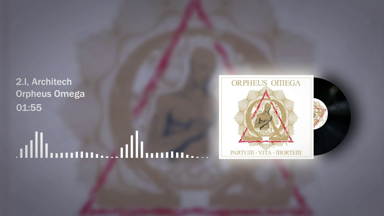 Orpheus Omega - I, Architect (2015)