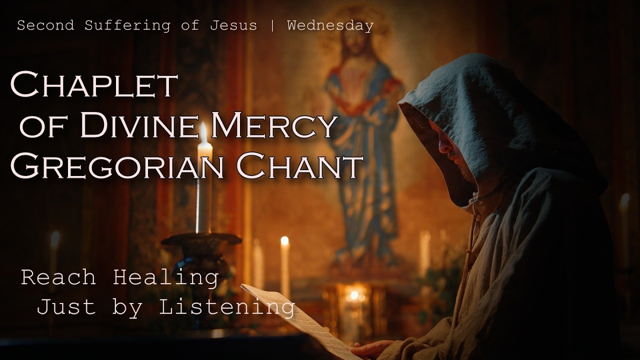 Daily Chaplet of Divine Mercy in Gregorian Chant – Ward Off Evil and Calm Your Soul 02/11 February
