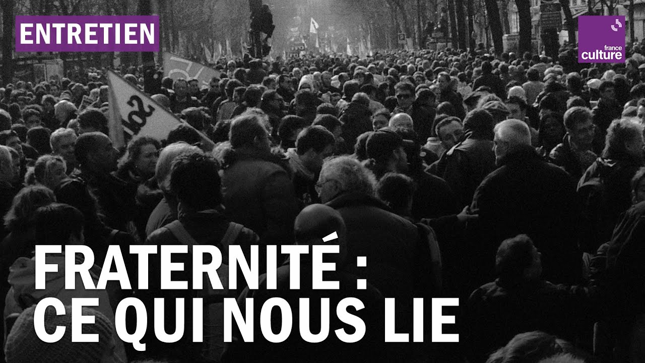 Ce qui nous lie, une histoire de la fraternit&eacute;