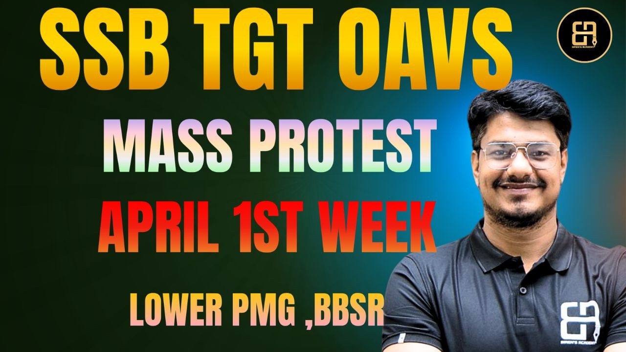 SSB TGT OAVS MASS PROTEST 🔥 | 1st Week April at Lower PMG BBSR |