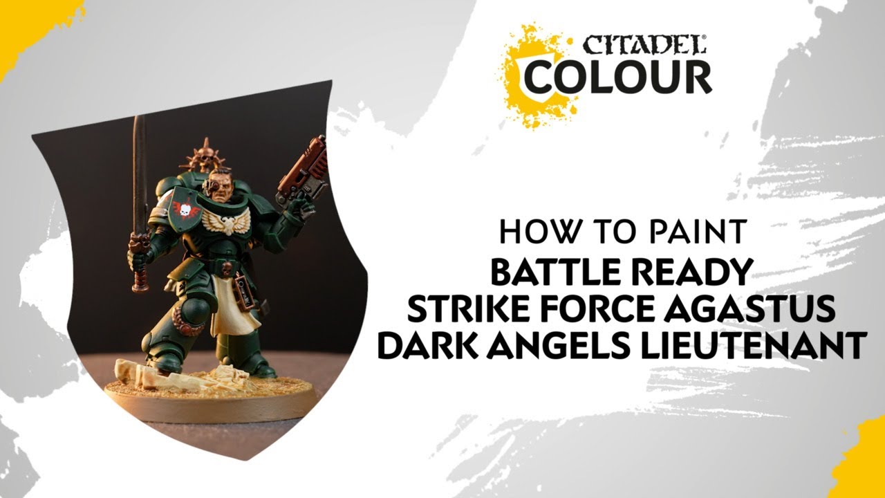 How To Paint: Battle Ready Strike Force Agastus - Dark Angels Lieutenant