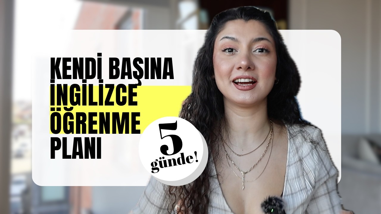 G&Uuml;NDE 15 DAKİKADA İNGİLİZCE &Ouml;ĞRENME PLANI- 5 g&uuml;n bunu uygula!