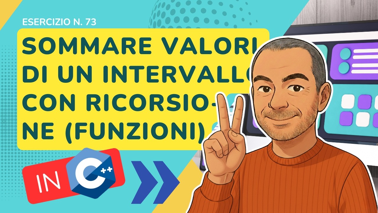 C++: somma ricorsiva degli elementi tra due numeri - esercizio svolto n. 73