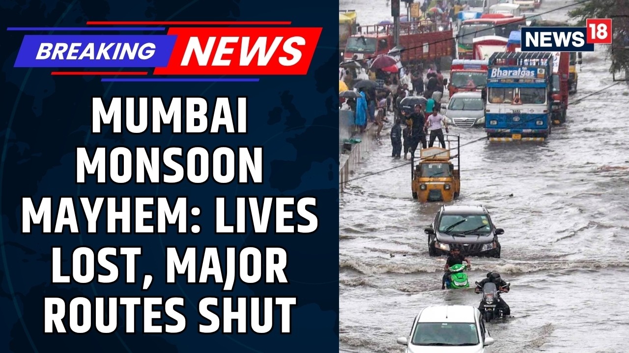 Mumbai Monsoon Chaos Deepens As Landslide, Flooding And Rail Disruptions Hit City Hard | News18