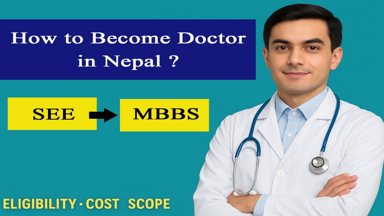 How to Become a Doctor in Nepal 🇳🇵 | From SEE to MBBS | Eligibility, Cost, Scope Explained!