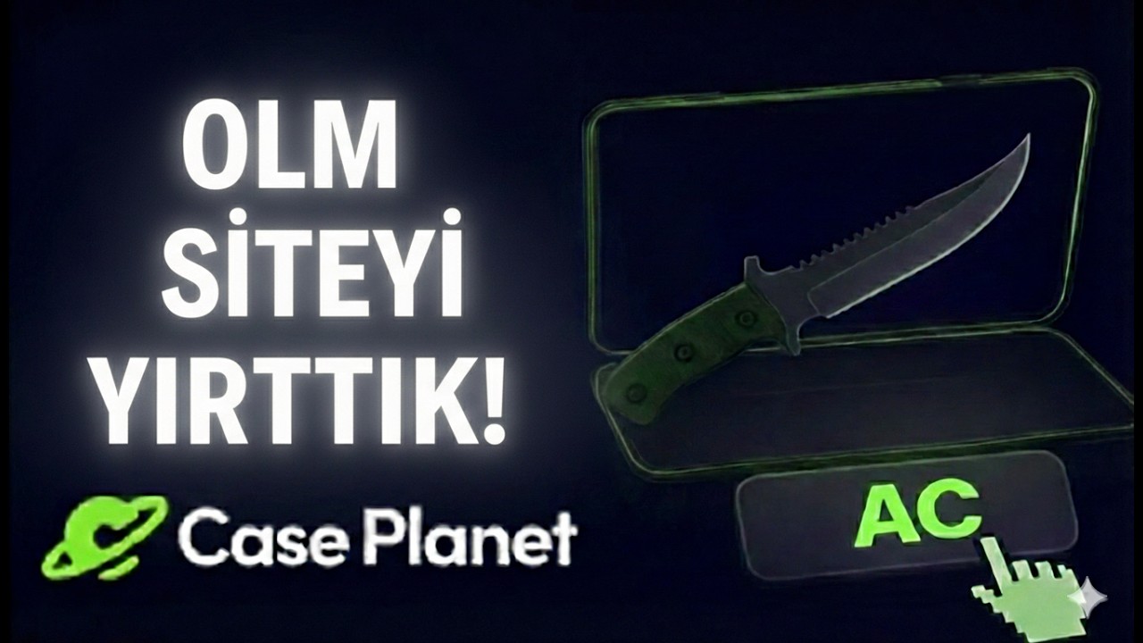 OLM SİTEYİ YIRTTIK! - Caseplanet
