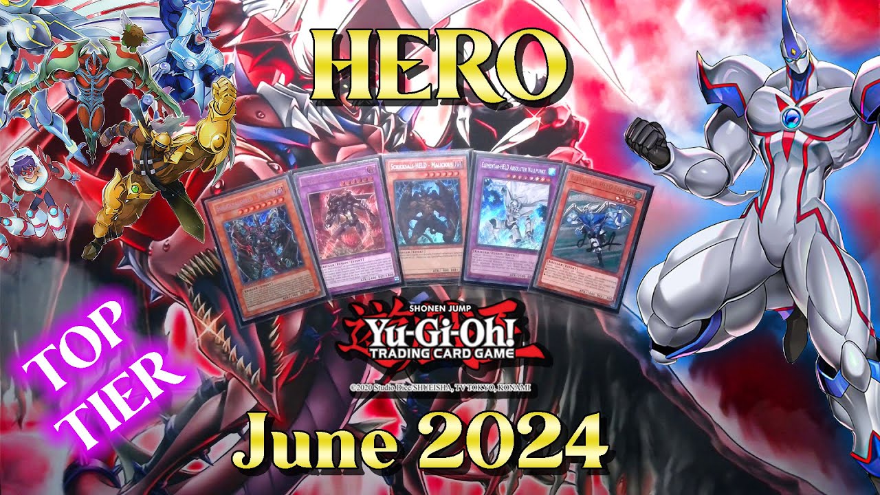 Yu-Gi-Oh! HERO TOP TIER Deck Profile JUNE 2024