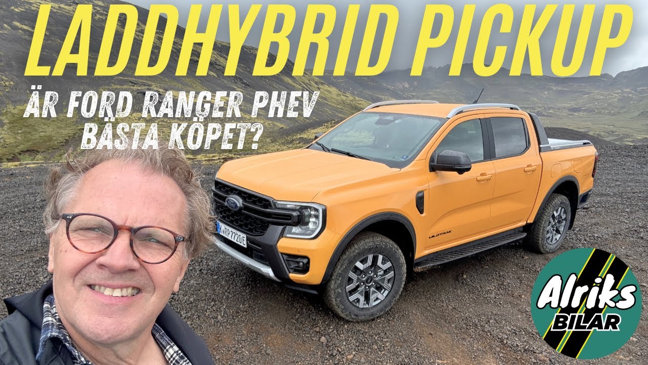 Laddhybrid: Ford Ranger &auml;r f&ouml;rst med en elektrifierad pickup. B&auml;ttre och billigare &auml;n diesel?