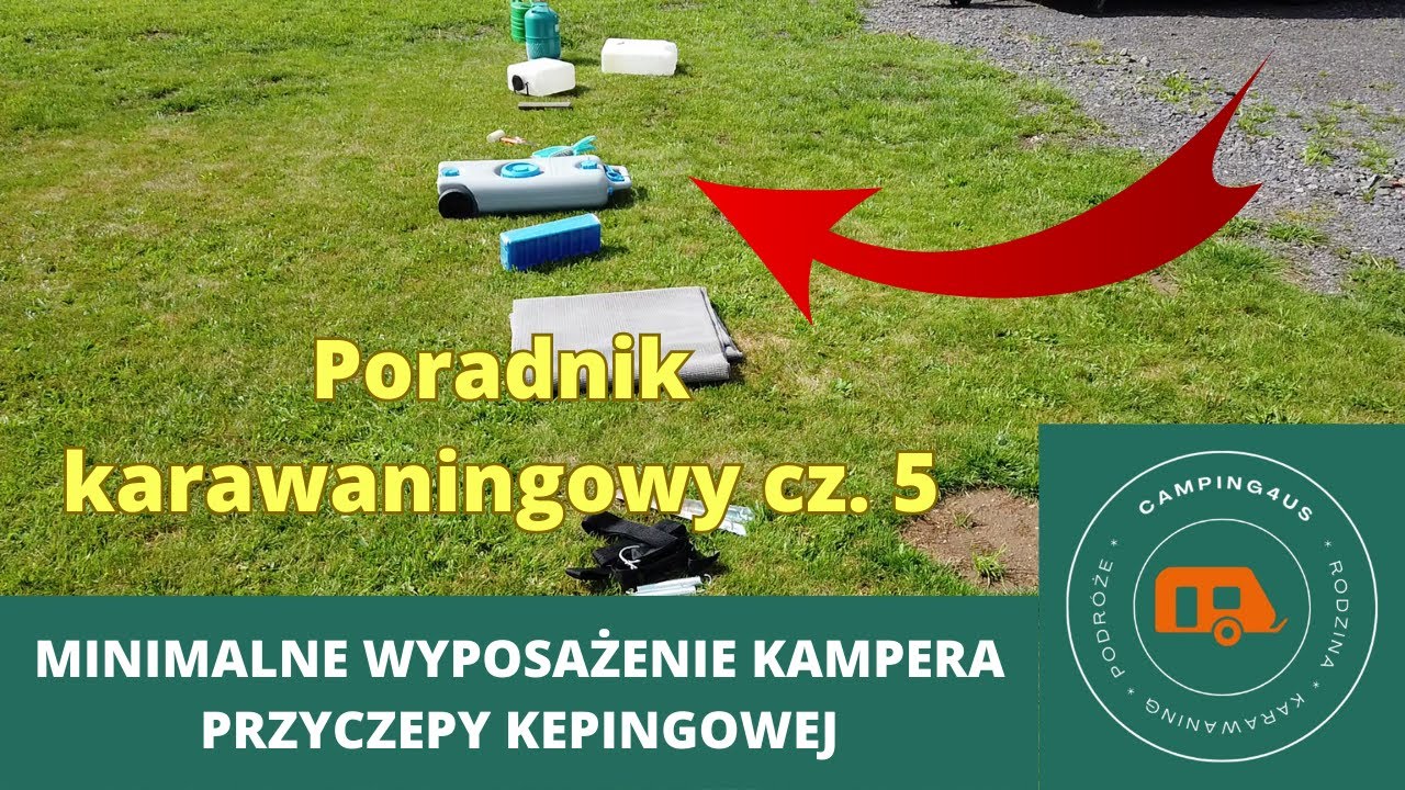 Karawaningowe must have - Co musisz mieć jadąc na kemping kamperem lub przyczepą